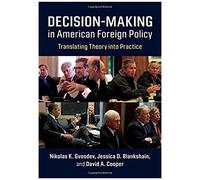 Decision-Making In American Foreign Policy