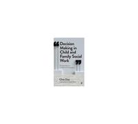 Decision Making In Child And Family Social Work
