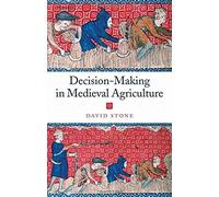 Decision-Making In Medieval Agriculture