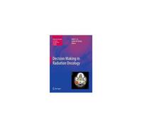 Decision Making In Radiation Oncology