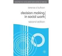 Decision Making in Social Work O'Sullivan, Terence (Auteur)