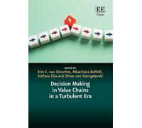 Decision Making in Value Chains in a Turbulent Era