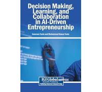 Decision Making, Learning, and Collaboration in AI-Driven Entrepreneurship