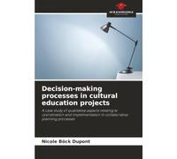Decision-making processes in cultural education projects: A case study of qualitative aspects relating to coordination and implementation in collaborative planning processes
