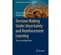 Decision Making Under Uncertainty And Reinforcement Learning