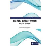 Decision Support System by Bandyopadhyay & Susmita University of Burdwan & WB & India Bandyopadhyay Susmita University of Burdwan WB India (Auteur)