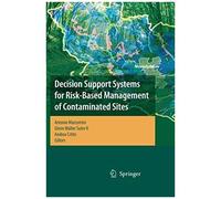 Decision Support Systems For Risk-Based Management Of Contaminated Sites