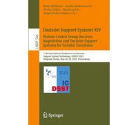 Decision Support Systems XIV. Human-centric Group Decision, Negotiation and Decision Support Systems for Societal Transitions: 11th International ... Serbia, May 26-29, 2025, Proceedings