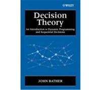Decision Theory: An Introduction to Dynamic Programming and Sequential Decisions Bather, John, Bather, J. a., Bather (Auteur)