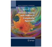 Decision Theory And Choices: A Complexity Approach