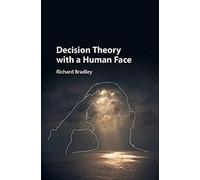 Decision Theory With A Human Face