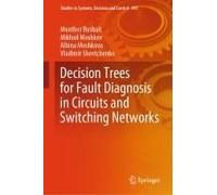 Decision Trees For Fault Diagnosis In Circuits And Switching Networks