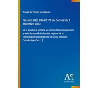 Décision (UE) 2024/2176 du Conseil du 8 décembre 2023: sur la position à prendre, au nom de l'Union européenne, au sein du comité de direction ... en ce qui concerne l'introduction d'un [...]