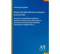 Décision (UE) 2026/1033 de la Commission du 23 avril 2026: concernant la compatibilité des objectifs de performance contenus dans le projet de plan de ... Danemark conformément au règlement (CE) [...]