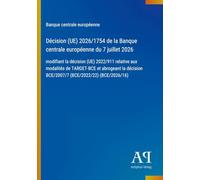 Décision (UE) 2026/1754 de la Banque centrale européenne du 7 juillet 2026: modifiant la décision (UE) 2022/911 relative aux modalités de TARGET-BCE ... BCE/2007/7 (BCE/2022/22) (BCE/2026/16)