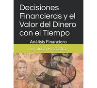 Decisiones Financieras Y El Valor Del Dinero Con El Tiempo : Anã¡Lisis Financiero