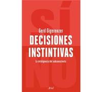Decisiones Instintivas Gigerenzer, Gerd (Auteur)