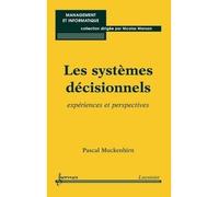 Decisionnel et business intelligence - Muckenhirn - Hermes Science Publications - broché - Livre