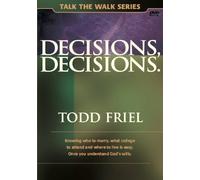 Decisions, Decisions: Once You Understand God's Providential Will, You Will Never Be in the Dark Again