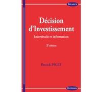 Decisions d'investissement, 2 ed. Patrick Piget (Auteur)