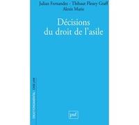 Décisions du droit de l'asile Julian Fernandez (Edité par), Thibaut Fleury Graff (Edité par), Alexis Marie (Edité par), Tano Kassim ACKA (Auteur), Emilie Delebarre (Auteur), Léa Jardin (Auteur)