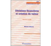 Decisions financieres et creation de valeur Michel Albouy (Auteur)