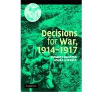 Decisions For War, 1914-1917 Richard F. Hamilton (Auteur)