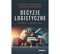 Décisions logistiques Marian Brzeziñski, Andrzej Szymonik (Buch auf Polnisch)