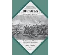 Decisions Of The 1862 Shenandoah Valley Campaign