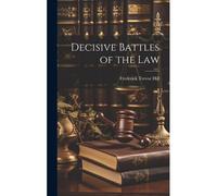 Decisive Battles Of The Law