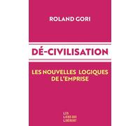 Dé-Civilisation - Les Nouvelles Logiques De L'empire | occasion