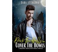 Deck The Halls & Cover The Howls: A Paranormal MM Holiday Novella