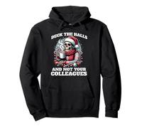 Deck The Halls Not Your Colleagues - Funny Christmas Workers Sweat à Capuche
