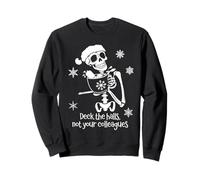 Deck The Halls Not Your Colleagues Funny Coworker Christmas Sweatshirt
