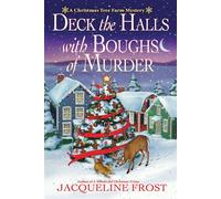 Deck the Halls with Boughs of Murder A Christmas Tree Farm Mystery - Jacqueline Frost - Crooked Lane Books - ebook (ePub) - Livre