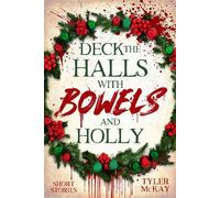 Deck The Halls With Bowels And Holly - Tyler McKay - Tyler McKay - ebook (ePub) - Livre