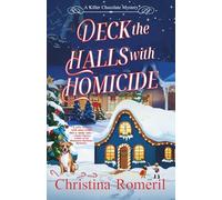 Deck the Halls With Homicide: A Killer Chocolate Mystery Book 3