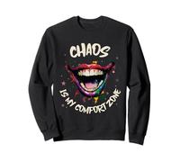 Déclaration Amusante de Chaos is My Comfort Zone Sweatshirt