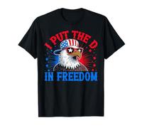 Déclaration Amusante de I Put The D in Freedom T-Shirt