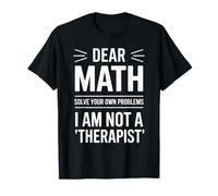 Déclaration amusante de mathématiques pour femme et homme T-Shirt
