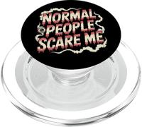Déclaration Amusante des Gens normaux Scare Me Dictons drôles PopSockets PopGrip pour MagSafe