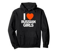Déclaration Amusante « I Love Russian Girls » Sweat à Capuche