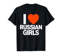 Déclaration Amusante « I Love Russian Girls » T-Shirt