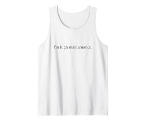 Déclaration Amusante « I'm High Maintenance » Débardeur