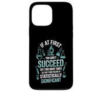 Déclaration amusante statistiquement significative laboratoire d'échec femme homme Coque pour iPhone 13 Pro Max