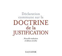 Déclaration commune sur la doctrine de la justification. Nouvelle traduction et édition enrichie