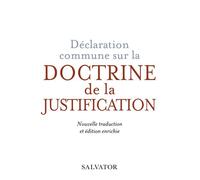 Déclaration commune sur la doctrine de la justification Nouvelle traduction et édition enrichie - Edward Cassidy - Salvator - broché - Essai