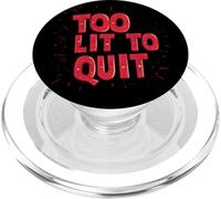 Déclaration Cool Too lit to Quit pour Homme et Femme PopSockets PopGrip pour MagSafe