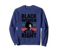 Déclaration d'autonomisation des femmes noires avaient raison Sweatshirt
