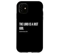 Déclaration de citation du verset de la Bible The Lord is a Just God Coque pour iPhone 11